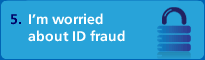 I'm worried about ID fraud