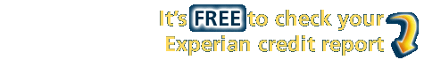 It's FREE to check your Experian credit report
